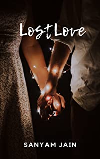 Lost Love by Sanyam Jain