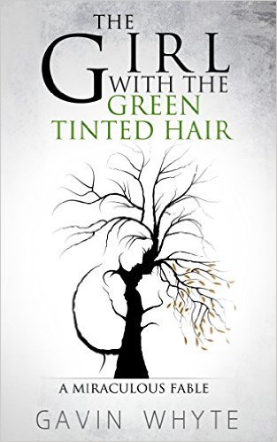 The Girl With The Green Tinted Hair by Gavin Whyte