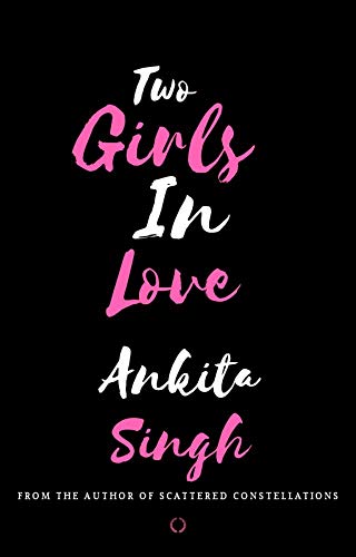 Two Girls in Love by Ankita Singh
