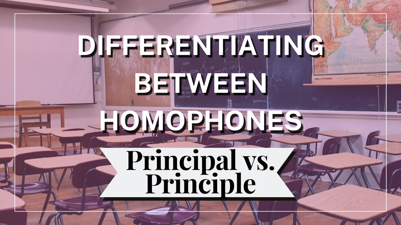 Difference Between Principal & Principle