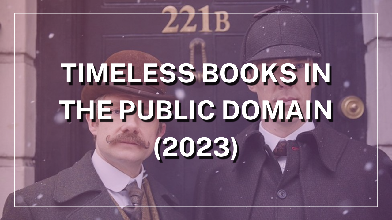 Timeless Books in the Public Domain (2023)