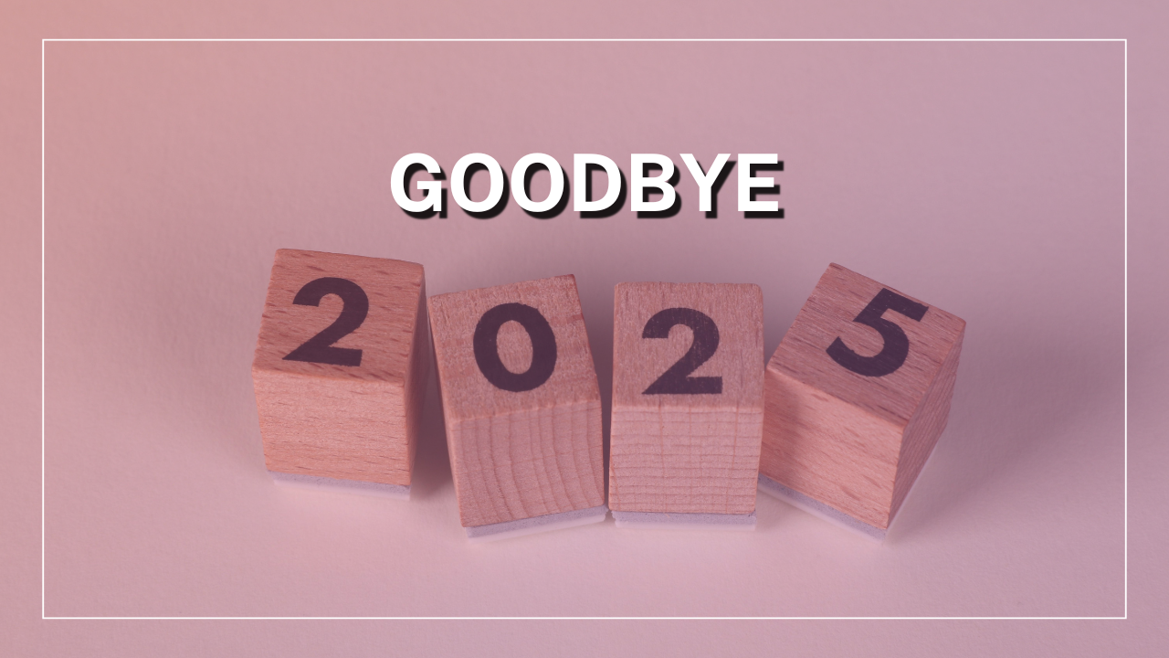 “Goodbye 2025”