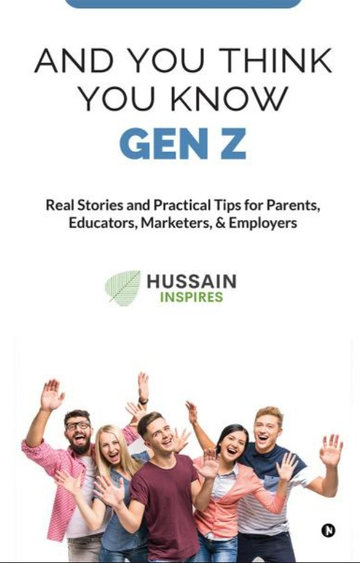 And You Think You Know Gen Z by Asif Hussain