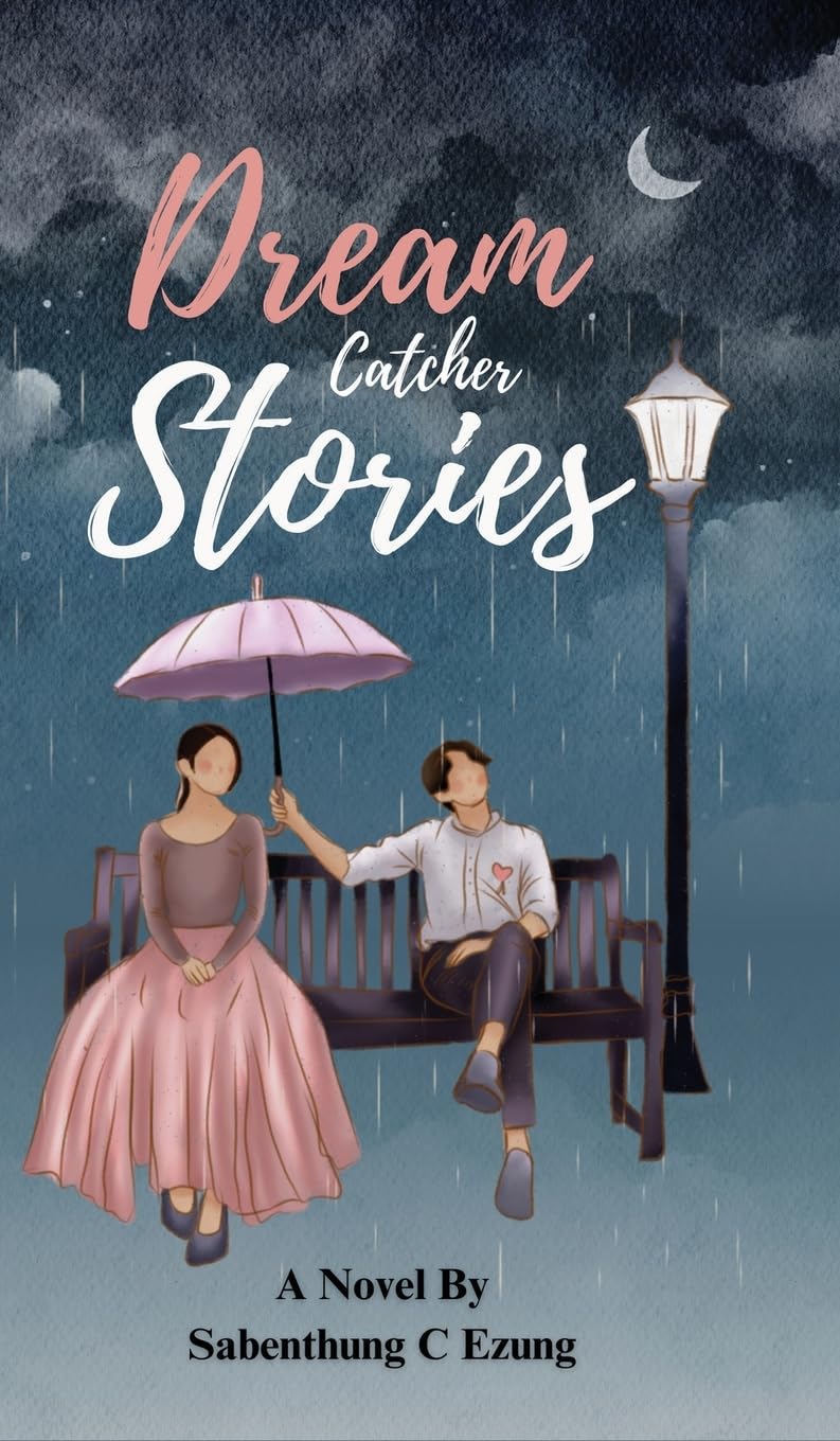 Dream Catcher Stories by Sabenthung C Ezung
