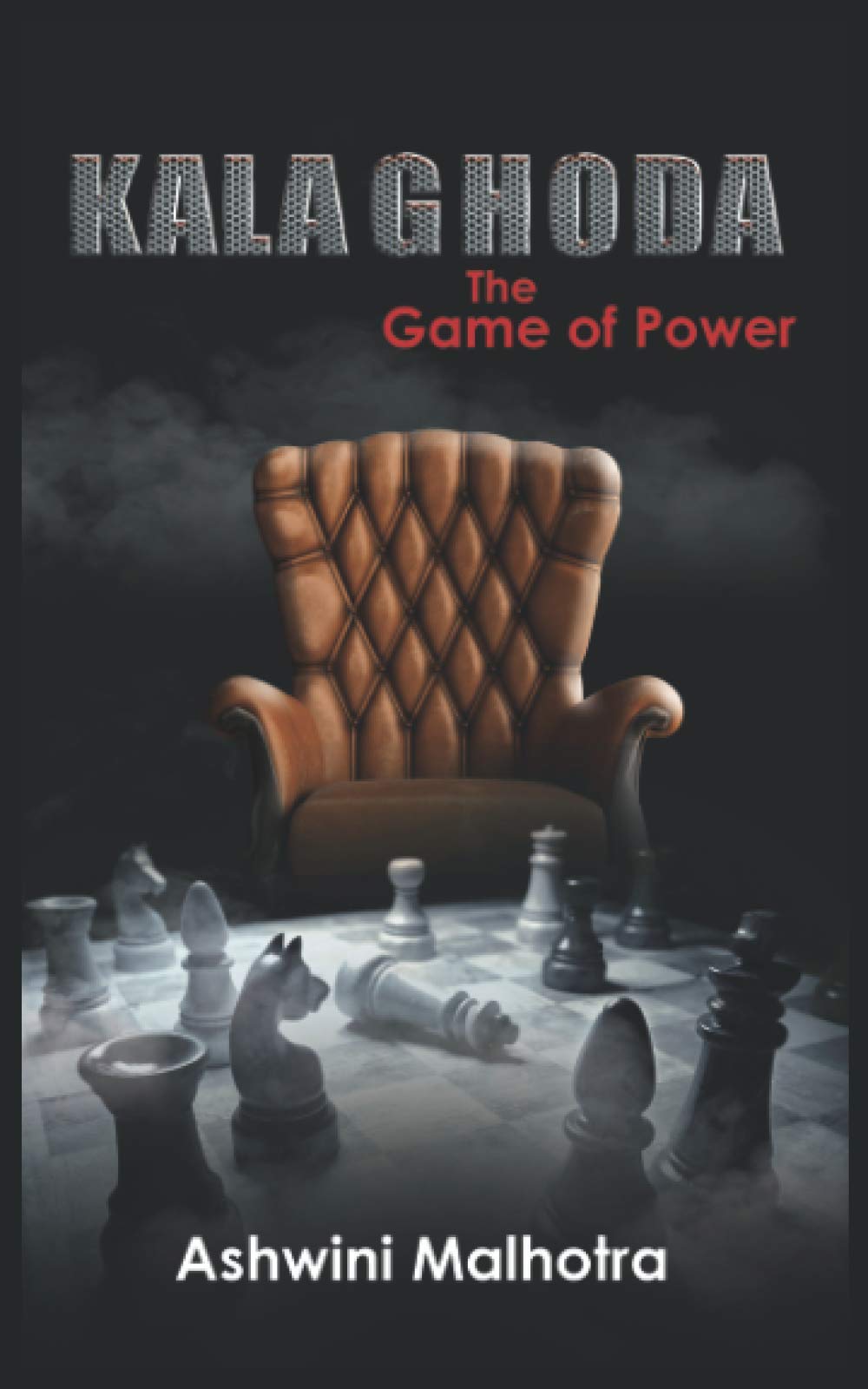 Kala Ghoda—The Game of Power by Ashwini Malhotra