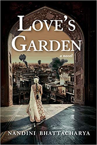 Love's Garden by Nandini Bhattacharya