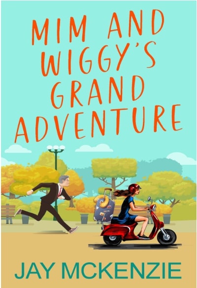 Mim and Wiggy's Grand Adventure by Jay McKenzie