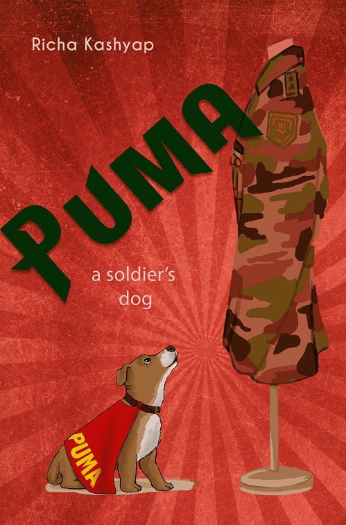 Puma: A Soldier's Dog by Richa Kashyap