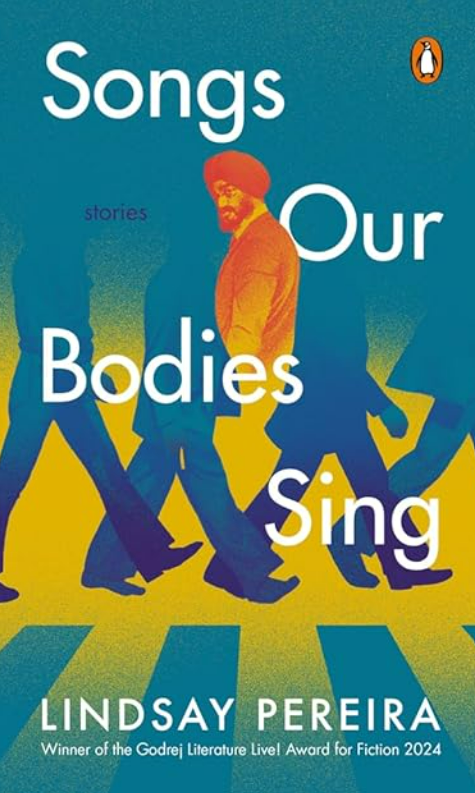 Songs Our Bodies Sing by Lindsay Pereira