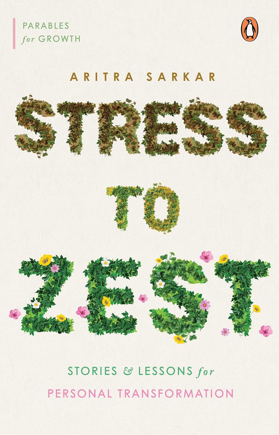 Stress to Zest by Aritra Sarkar