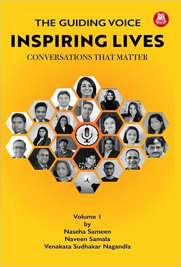 The Guiding Voice - Inspiring Lives by Naseha Sameen, Naveen Samala, and Sudhakar Nagandla