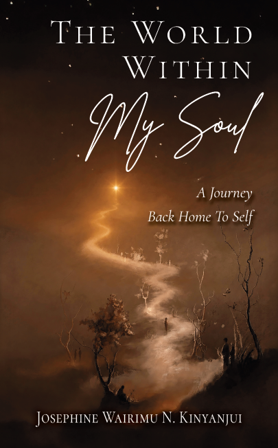 The World Within My Soul by Josephine W N Kinyanjui <FONT COLOR="#FF0000">(The Draft Studio)</FONT>