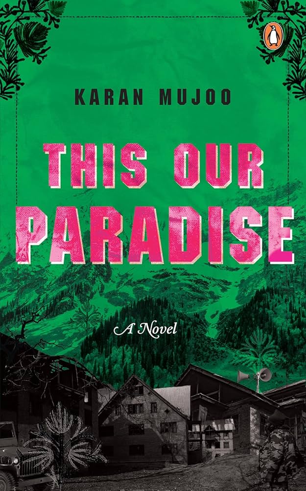 This Our Paradise by Karan Mujoo