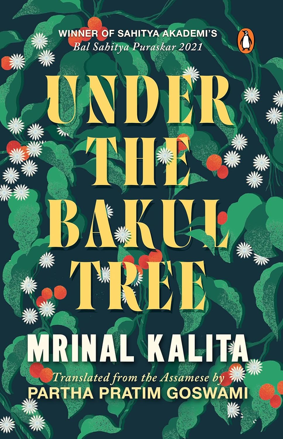 Under the Bakul Tree by Dr. Mrinal Kalita