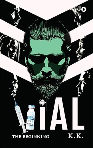 Vial: The Beginning by K. K.