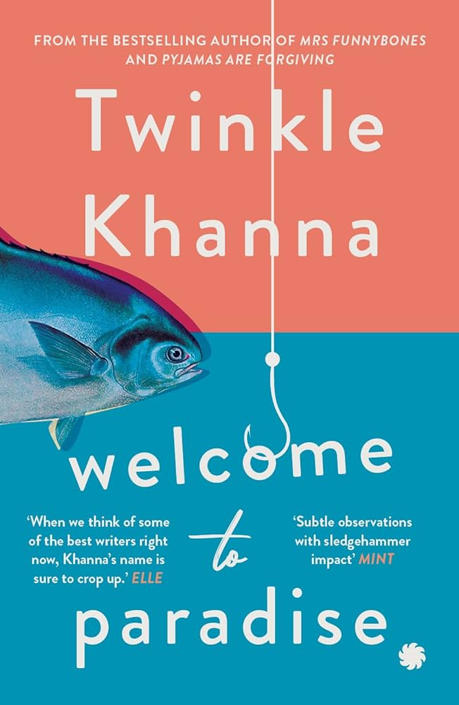 Welcome to Paradise by Twinkle Khanna