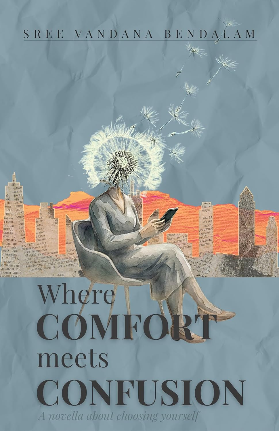 Where Comfort Meets Confusion by Sree Vandana Bendalam
