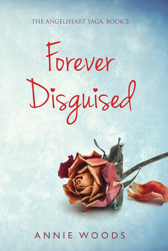 Forever Disguised by Annie Woods