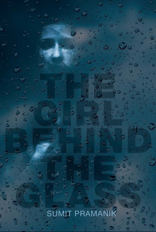 The Girl Behind The Glass by Sumit Pramanik